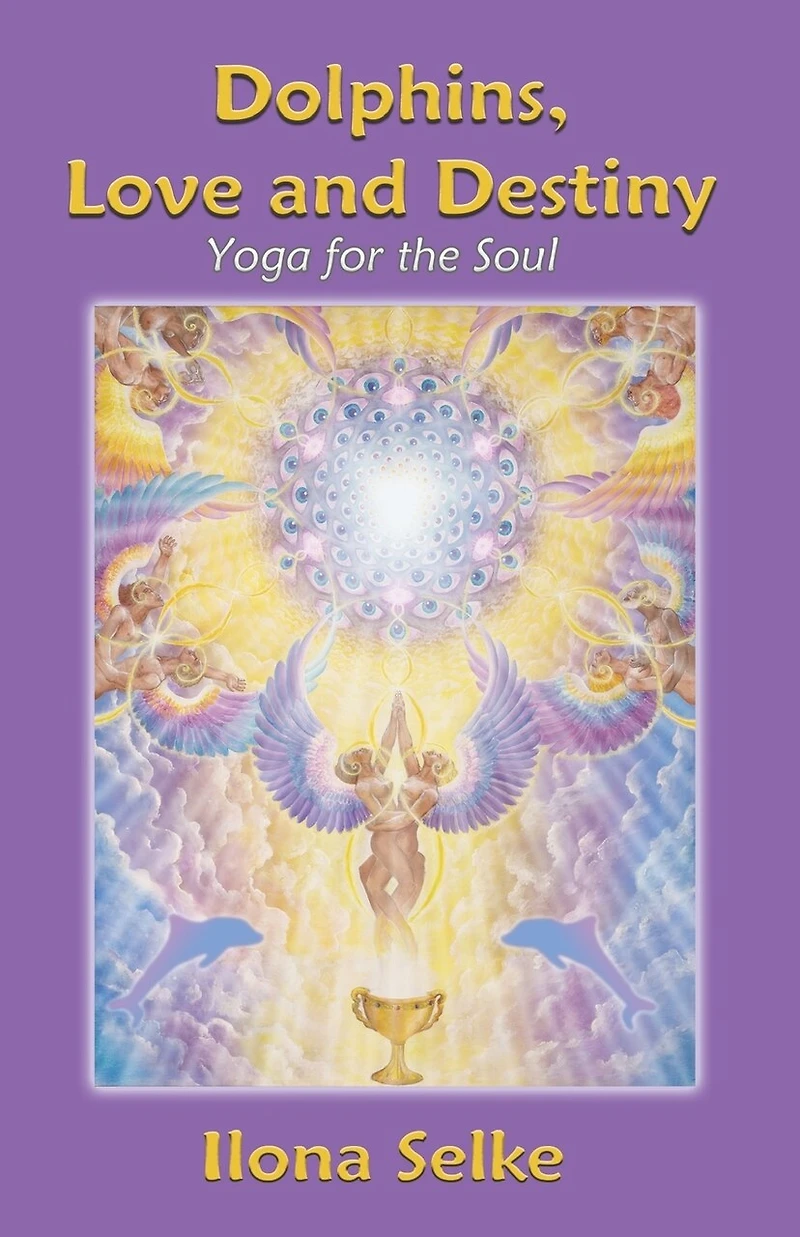 Dolphins, Love and Destiny: Yoga for the Soul