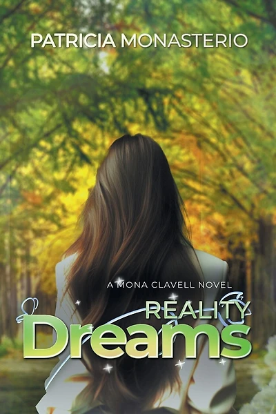 Reality Dreams: A Mona Clavell Novel