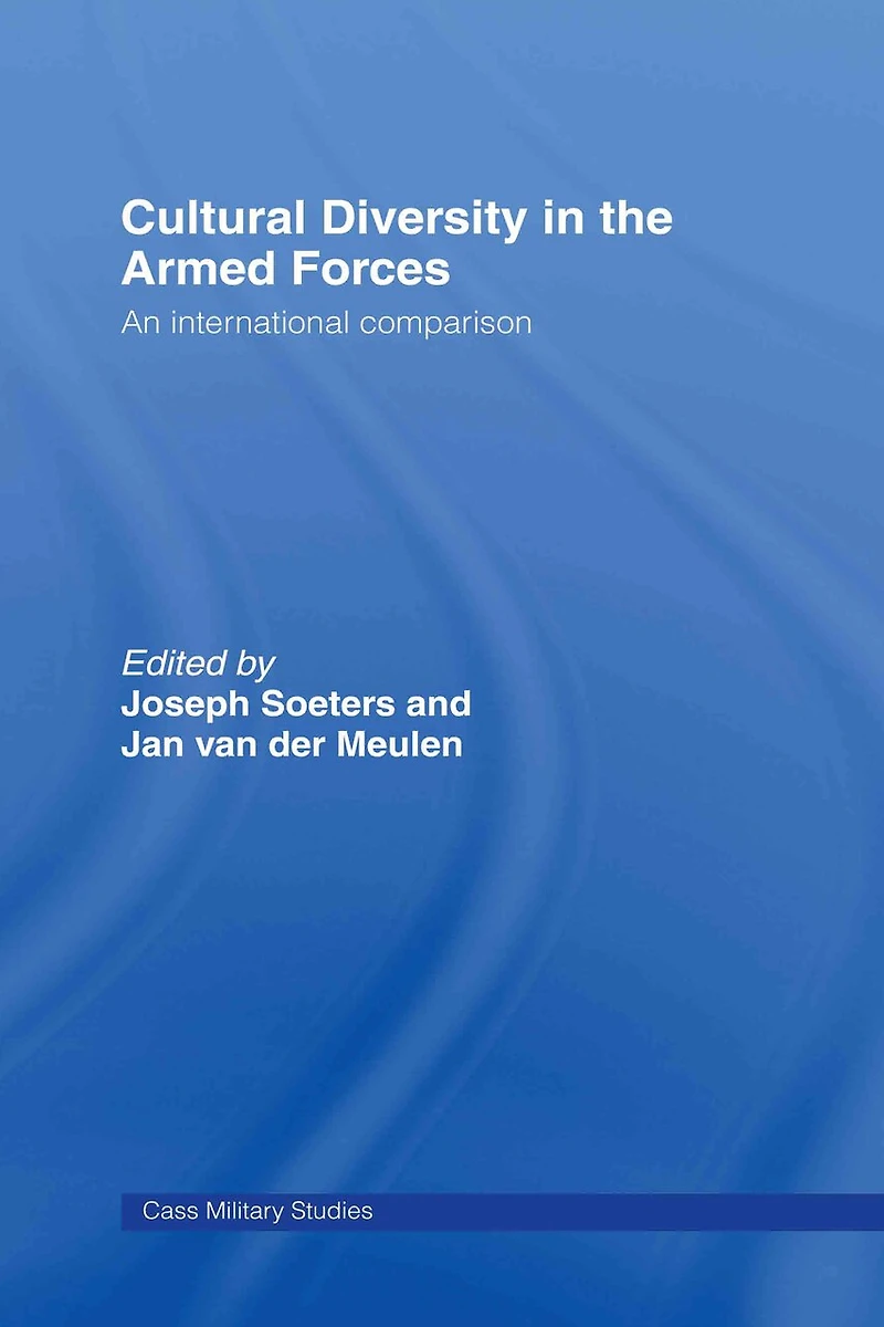 Cultural Diversity the Armed Forces: An International Comparison