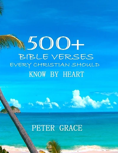500+ Bible versesEvery Christian Should know by Heart