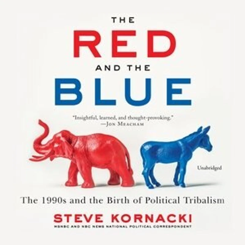 the Red and Blue: 1990s Birth of Political Tribalism