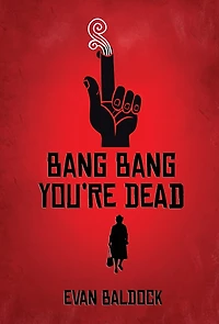 Bang Bang, You're Dead