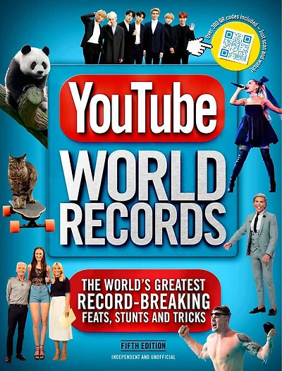 Youtube World Records: The World's Greatest Record-breaking Feats, Stunts And Tricks