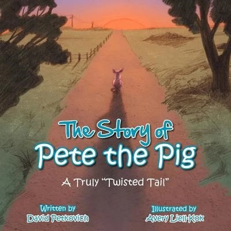 the Story of Pete Pig: A Truly "Twisted Tail"