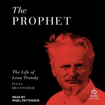 The Prophet: Life of Leon Trotsky