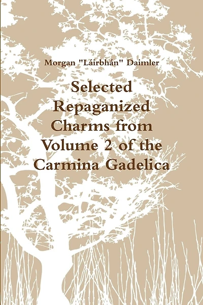 Selected Charms from the Carmina Gadelica