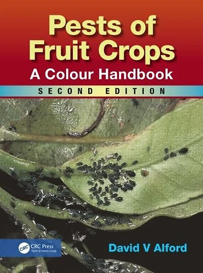 Pests Of Fruit Crops: A Colour Handbook