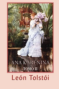 Ana Karénina (Tomo 2)