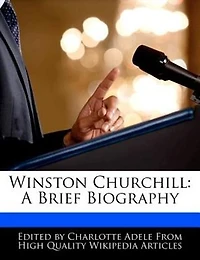 Winston Churchill: A Brief Biography