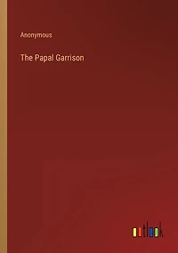 The Papal Garrison