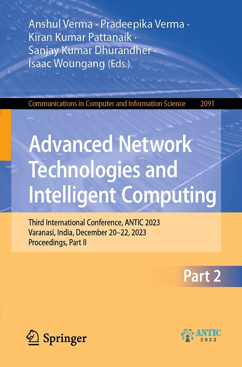 Advanced Network Technologies and Intelligent Computing: Third International Conference, ANTIC 2023, Varanasi, India, December 20-22, Proceedings