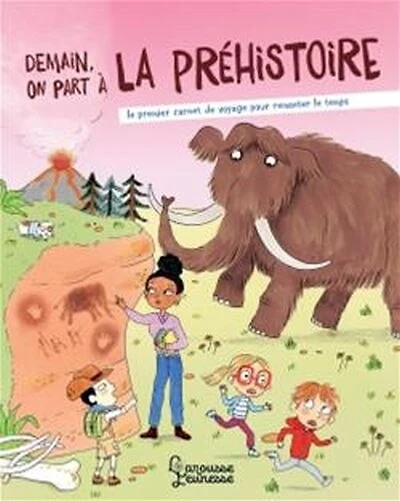 Demain on part... à la préhistoire