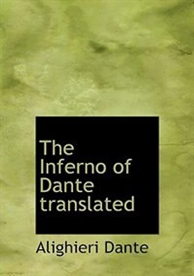 The Inferno of Dante Translated