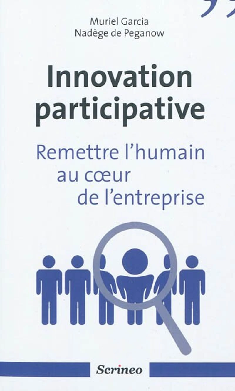 Innovation participative: remettre l'humain au coeur des entreprises