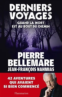 Derniers voyages : quand la mort est au bout du chemin: chemin