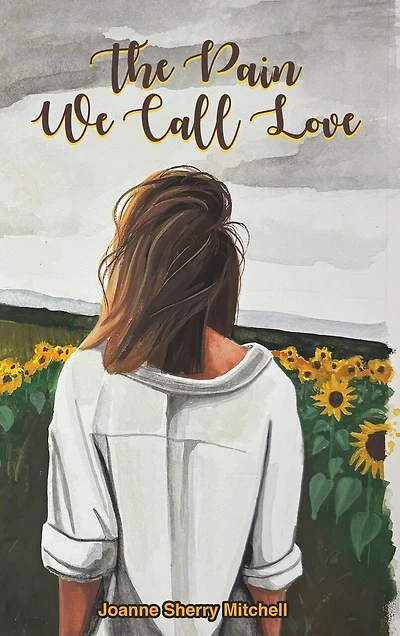 The Pain We Call Love