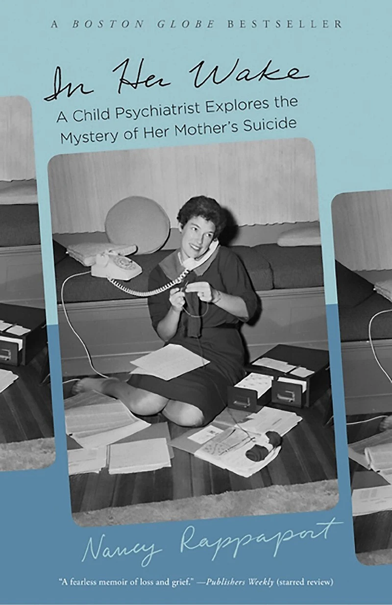 Her Wake: A Child Psychiatrist Explores the Mystery of Mother's Suicide