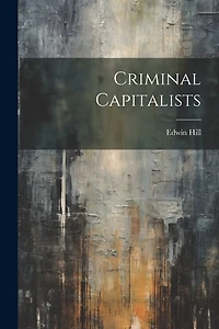 Criminal Capitalists