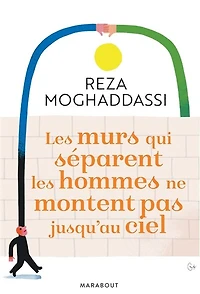 les murs qui séparent hommes ne montent pas jusqu'au ciel