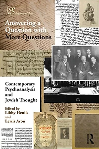 Contemporary Psychoanalysis and Jewish Thought: Answering a Question with More Questions