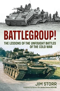 Battlegroup!: the Lessons of Unfought Battles Cold War
