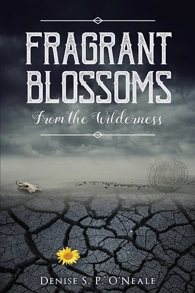 Fragrant Blossoms From the Wilderness