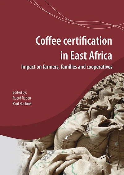 Coffee certification in East Africa: impact on farms, families and cooperatives