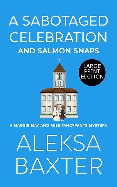 A Sabotaged Celebration And Salmon Snaps