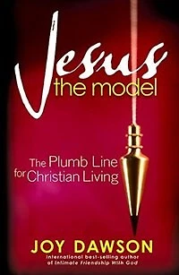 Jesus, The Model: Plumb Line For Christian Living