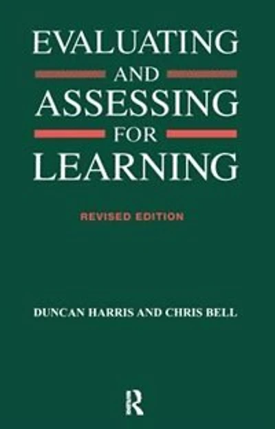 Evaluating and Assessing for Learning