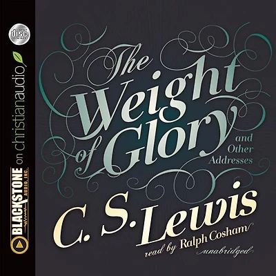 The Weight Of Glory: And Other Addresses