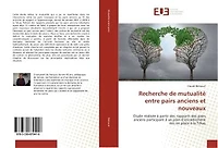 Recherche de mutualité entre pairs anciens et nouveaux