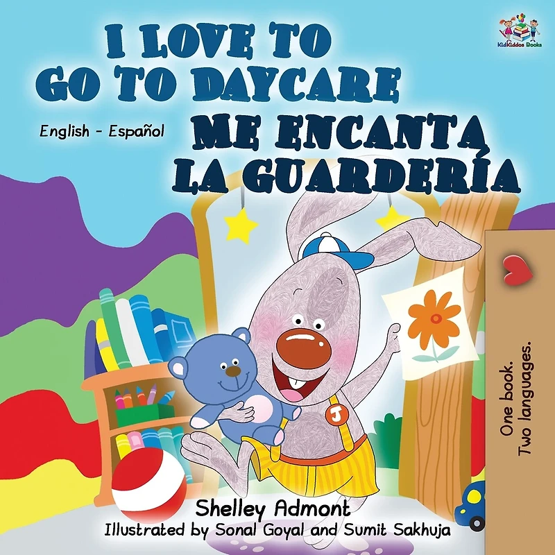 I Love to Go Daycare Me encanta la guardería: English Spanish Bilingual Book