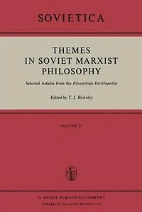 Themes Soviet Marxist Philosophy: Selected Articles from the 'Filosofskaja Enciklopedija'