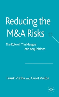Reducing The MandA Risks: Role of IT Mergers and Acquisitions