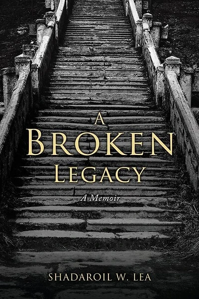 A Broken Legacy: A Memoir
