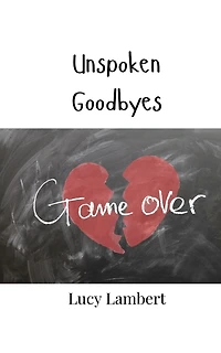 Unspoken Goodbyes