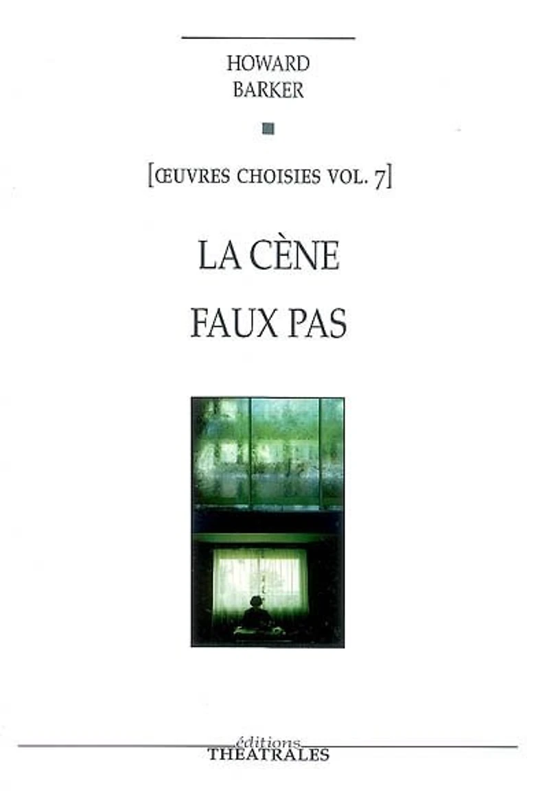 La cène: un nouveau testament ; Faux pas