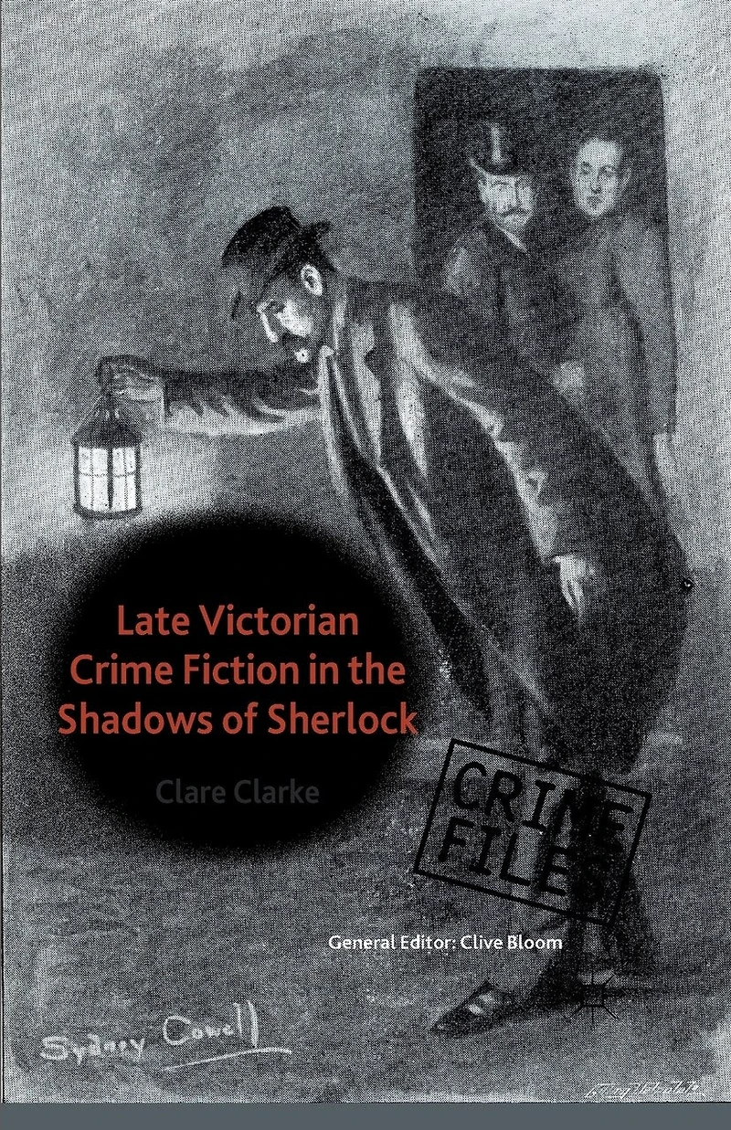 Late Victorian Crime Fiction the Shadows of Sherlock