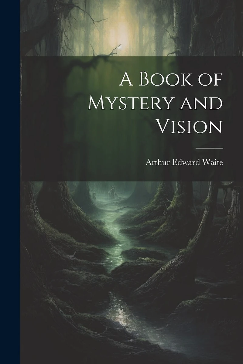 A Book of Mystery and Vision