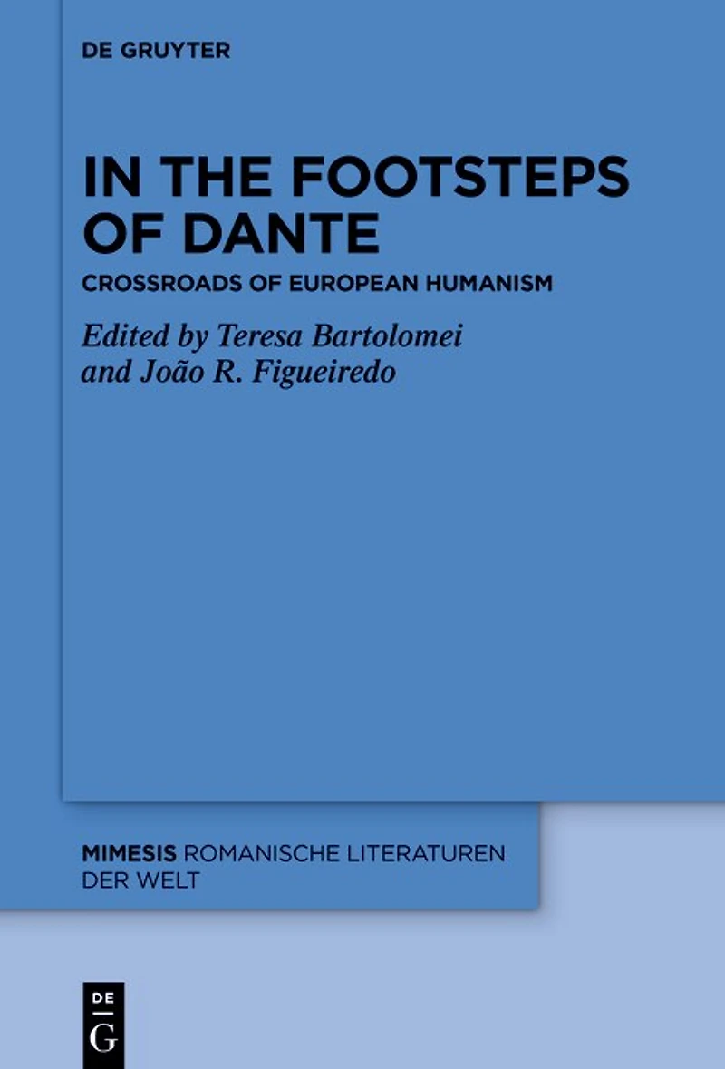 the Footsteps of Dante: Crossroads European Humanism