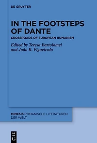 the Footsteps of Dante: Crossroads European Humanism