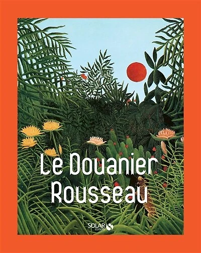 Le douanier Rousseau