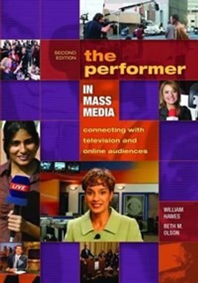 The Performer Mass Media: Connecting with Television and Online Audiences