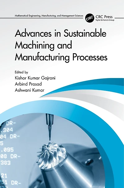Advances Sustainable Machining and Manufacturing Processes