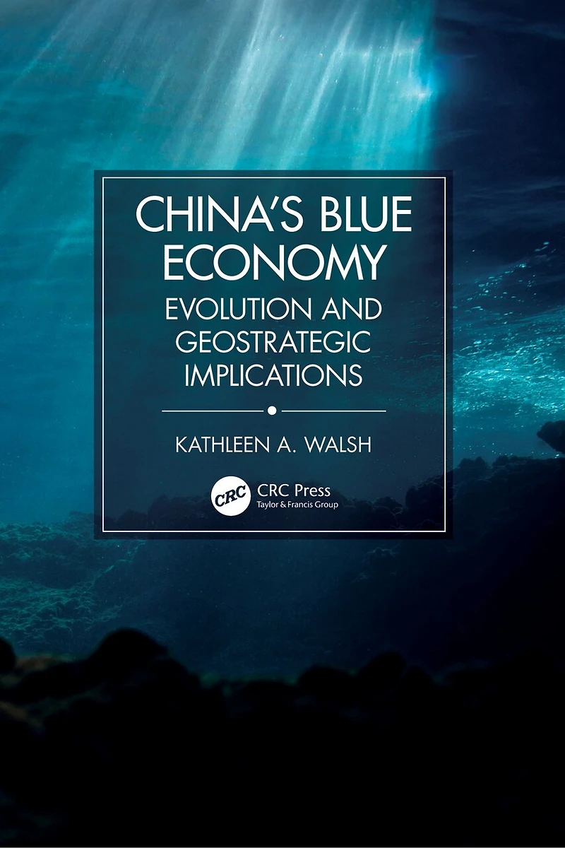 China's Blue Economy: Evolution and Geostrategic Implications