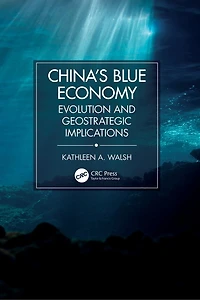 China's Blue Economy: Evolution and Geostrategic Implications