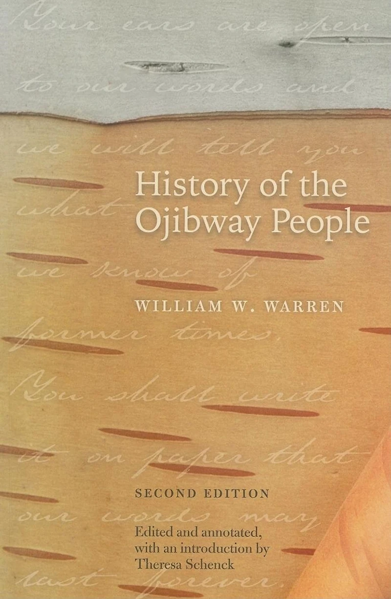 History Of The Ojibway People, Second Edition