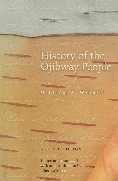 History Of The Ojibway People, Second Edition