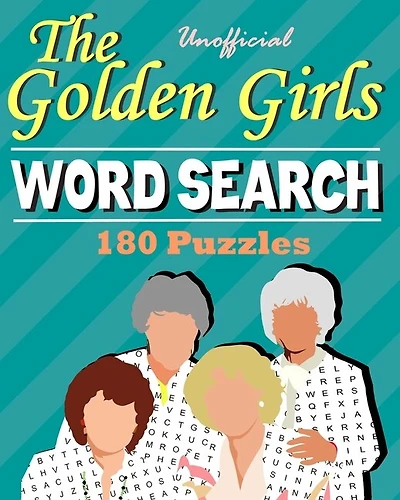 Unofficial The Golden Girls Word Search 180 Puzzles: One For Every Tv Episode